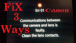 Canon err 01 fix 3 ways how to fix faulty lens communication Canon Camera [upl. by Laurentia]