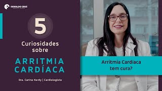 Arritmia Cardíaca I 5 curiosidades sobre [upl. by Shute]