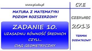 Zadanie 10 Matura dodatkowa z matematyki czerwiec 2013 PR Ciągi [upl. by Aleahcim]