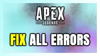 How to FIX Apex Legends All Errors [upl. by Vizzone]