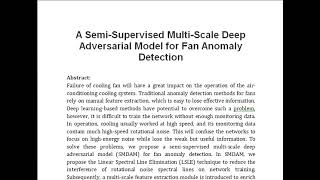 A Semi Supervised Multi Scale Deep Adversarial Model for Fan Anomaly Detection [upl. by Wilfreda]