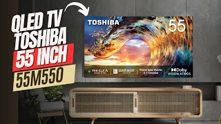 REVIEW QLED TV TOSHIBA 55 INCH TERBARU  TOSHIBA 55M550 [upl. by Virge842]