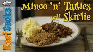 Mince and Tatties with Skirlie  Scottish Comfort Food [upl. by Portugal]