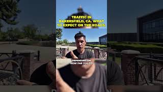 Traffic in BAKERSFIELD California What to Expect on the Roads [upl. by Irb]