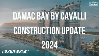 DAMAC Bay by Cavalli  Construction Update 2024 [upl. by Aicenat]