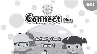 Connect Plus Activity Book KG 1 Term 1  Teachers guide audio [upl. by Yentroc]