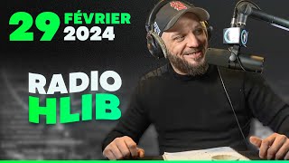 RADIO HLIB DU 29 FÉVRIER 2024 [upl. by Dannon]