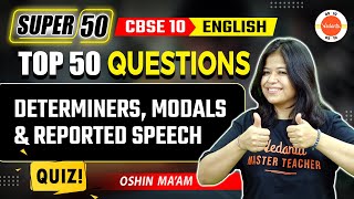 Determiners Modals amp Reported Speech Questions  Class 10 English Grammar  CBSE 2024 [upl. by Anigue]