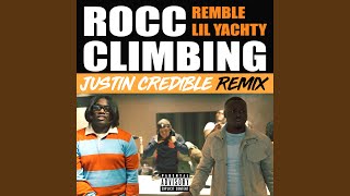 Rocc Climbing feat Lil Yachty Justin Credible Remix [upl. by Allemat]