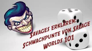 Savages erklären Schwachpunkte von Savage Worlds [upl. by Raychel]