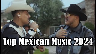 Top Mexican Music 2024♫NEW Playlist♫ El Amor de Mi Vida Perdonarte ¿Para Qué Que Agonía Y Mas [upl. by Nadiya624]