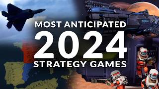 MOST ANTICIPATED NEW STRATEGY GAMES 2024 Real Time Strategy 4X amp Turn Based Strategy Games [upl. by Welcome501]