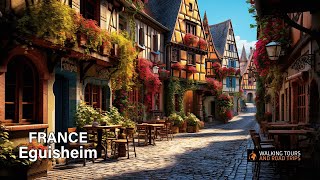 Eguisheim France 4k video 🇫🇷 Most Beautiful Places in France  Alsace Village Tour in Summer [upl. by Annaiel74]