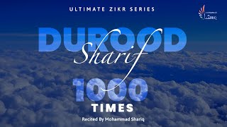 Durood Sharif  1000 Times  The Solution Of All Problems  Mohammad Shariq  Ultimate Zikr Series [upl. by Leora]