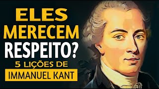 5 Ensinamentos de Kant que valem por uma vida  Filosofia [upl. by Goer222]