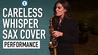 George Michael  Careless Whisper  Sax Cover  Alexandra Ilieva  Thomann [upl. by Willis]