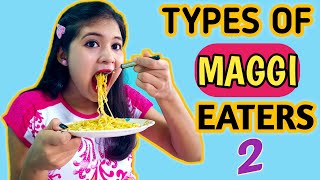 TYPES OF MAGGI EATERS 2 [upl. by Pederson]