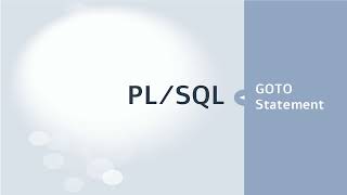 PLSQL Tutorial  GOTO Statement [upl. by Ringe]