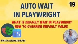 19  AutoWait in Playwright  Default TimeOut  How to override default wait in Playwright [upl. by Corinna]