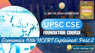 Day  74  Economics 10th NCERT Explained Part 2  Class 4 UPSC CSE  by Mr Adil Baig AM [upl. by Racklin]