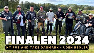 Finalen 2024  Ny Put And Take Danmark  Uden Regler [upl. by Enilatan]