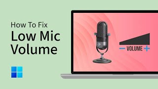 How To Fix Low Microphone Volume in Windows 11 [upl. by Beka763]