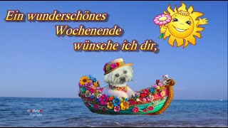 Ich wünsche dir ein schönes Wochenende ⛵ mit Erholung und Sonnenschein 💗 liebe Grüße 🌞 [upl. by Bronder256]