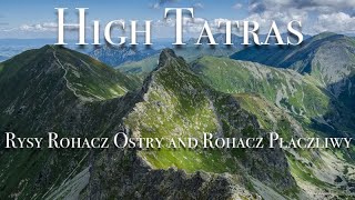 Tatry Wysokie Rysy Granią Rohaczy Rohacz Ostry i Rohacz Płaczliwy [upl. by Alrrats9]