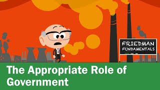 Friedman Fundamentals The Appropriate Role of Government [upl. by Mcwilliams91]