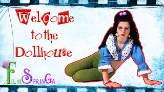 Welcome to the Dollhouse [upl. by Nahtnhoj]