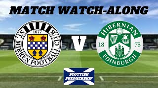 STMIRREN vs HIBERNIAN  Match Watch Along [upl. by Emirej]