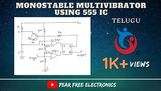 Monostable Multivibrator using 555 IC in telugu  555 IC  Fear free Electronics [upl. by Atnuhs]