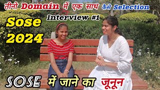 SOSE 2024 SELECTED STUDENT  BUNBUN 💐 INTERVIEW । 3 domain me Selection strategy Jaan lo sose2025 [upl. by Hpejsoj]