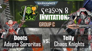 Doots Adepta Sororitas vs Telly Chaos Knights  T5S2 S8 Invitational  Group C  40k Batrep [upl. by Nnylanna341]