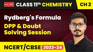 Rydbergs Formula  Structure of Atom  DPP amp Doubt Solving Session  Class 11 Chemistry Chapter 2 [upl. by Hcra]