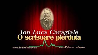 Ion Luca Caragiale  O scrisoare pierduta [upl. by Namhar]