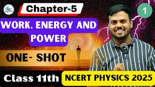 Class 11th Physics Ch 5  Work Energy amp Power  The Scalar ProductWorkEnergy Theorem 202425 [upl. by Pearla]