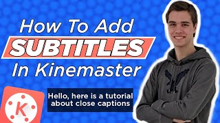 How To Add Subtitles In Kinemaster Video Editing App [upl. by Asselem274]