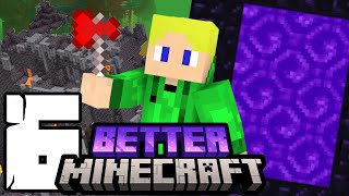 ELKÉPESZTŐ NETHER  Better Minecraft 6 [upl. by Kcor]