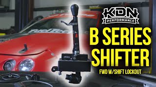 KDNs FWD B Series Shifter W True 121 Lockout  Full Install Guide [upl. by Esilahc402]