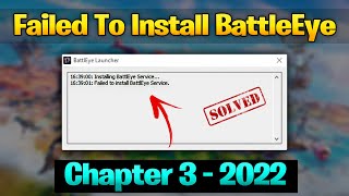 Failed to install BattleEye Service Fortnite Chapter 3 Season 1 ✅  PUBG  APEX LAGEND  2022 NEW [upl. by Ranson127]