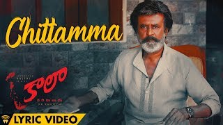 Chittamma  Lyric Video  Kaala Telugu  Rajinikanth  Dhanush  Pa Ranjith  Santhosh Narayanan [upl. by Nnairda184]