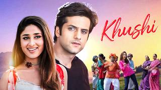 Khushi Full Movie  UNSEEN  Kareena Kapoor Fardeen Khan Amrish Puri  New Bollywood Movies [upl. by Winifred]