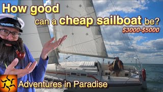 Cheap Sailboats from 30005000 Are they any good EP67 [upl. by Ordnassela485]