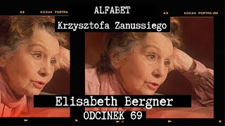 ALFABET KRZYSZTOFA ZANUSSIEGO  ELISABETH BERGNER  ODC 69 [upl. by Woodley117]