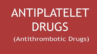 Pharmacology of Antiplatelet drugs Antithrombotic Drugs  Dr Shikha Parmar [upl. by Mastat]