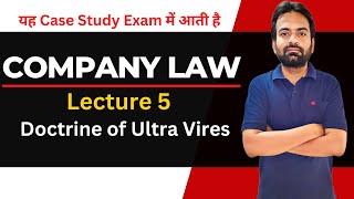 Doctrine of ultra vires  Company Law Lecture5 [upl. by Nyliak584]