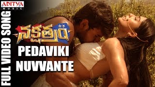 Pedaviki Nuvvante Full Video Song  Nakshatram Video Songs  Sundeep Kishan Regina Krishnavamsi [upl. by Sitruc]