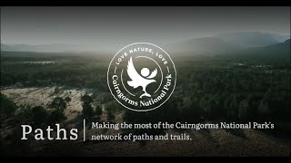 Paths amp trails in the Cairngorms National Park full version [upl. by Htiekal]