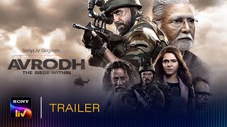 Avrodh  The Siege Within  Official Trailer  Amit Sadh  SonyLIV [upl. by Hughes]